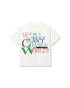 CHANGE THE WORLD SS TEE